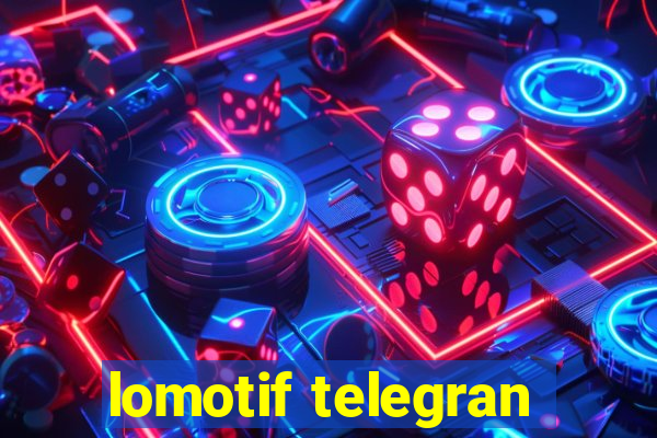 lomotif telegran